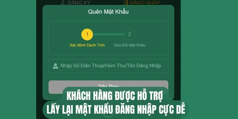 Khách hàng được hỗ trợ lấy lại mật khẩu đăng nhập cực dễ