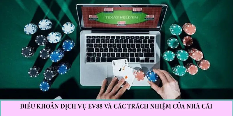 Các trách nhiệm của nhà cái đối với thành viên